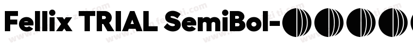 Fellix TRIAL SemiBol字体转换